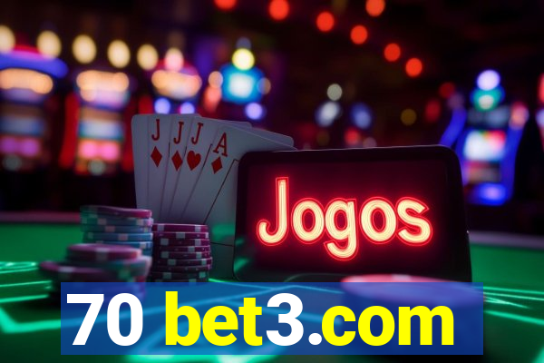 70 bet3.com